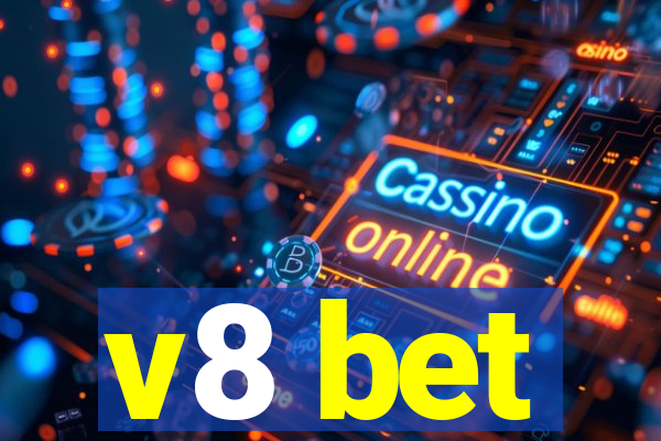 v8 bet